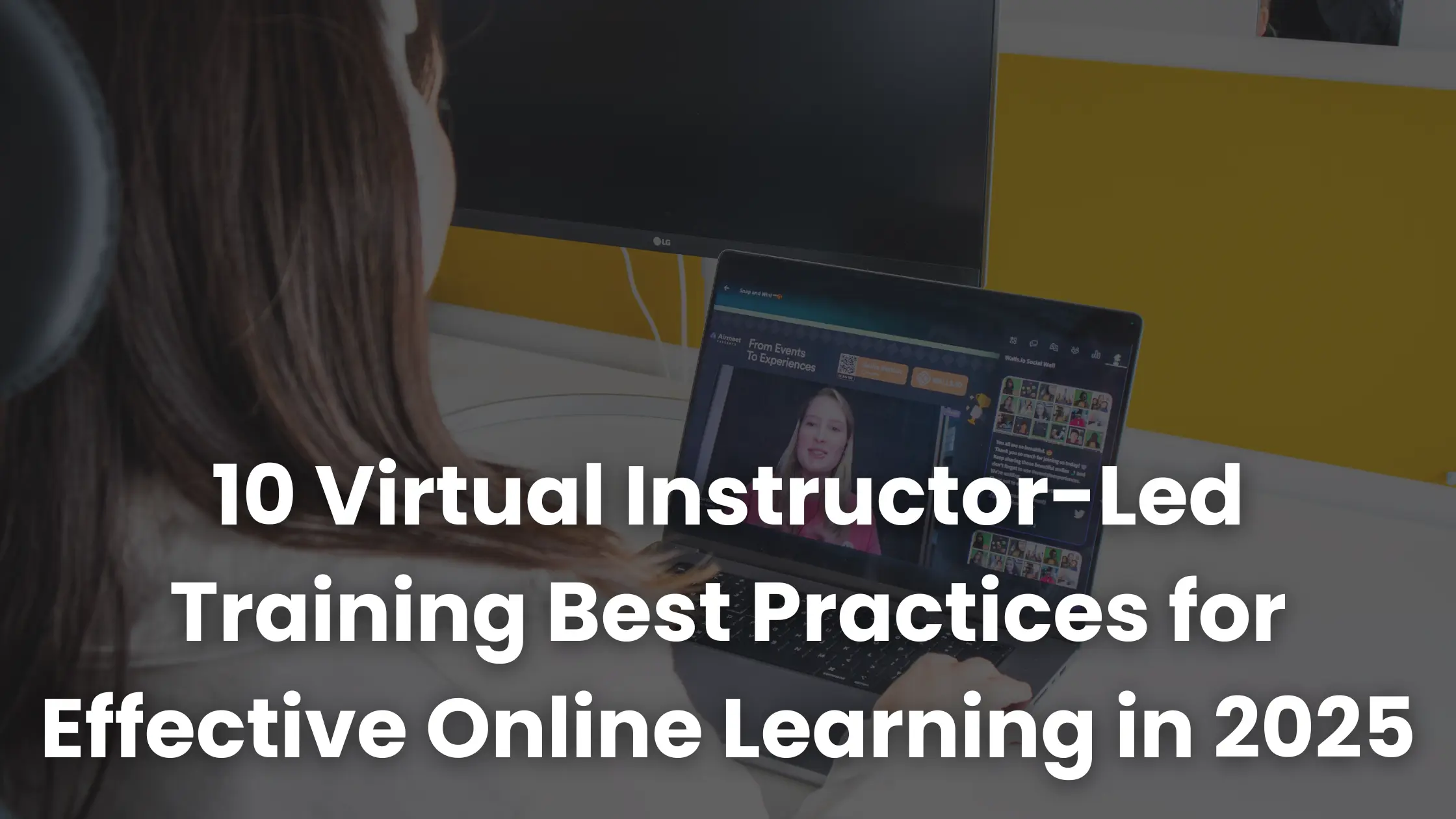 10 Virtual Instructor Led Training Best Practices For Effective Online Learning In 2025 10 Virtual Instructor Led Training Best Practices For Effective Online Learning In 2025